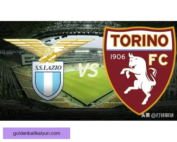 意甲赛季表现分析：都灵俱乐部持续提升竞争力，引发关注